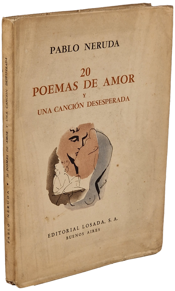 20 Poemas de Amor y Una Cancion Desesperada — 1ª edição Pablo Neruda
