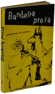 Bandeira preta — Branquinho da Fonseca