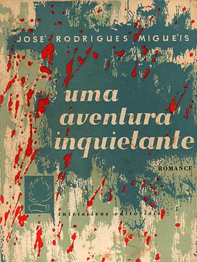 Uma aventura inquietante — Rodrigues Miguéis