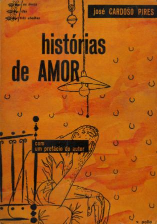 Histórias de amor — Cardoso Pires