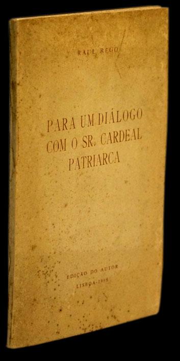 PARA UM DIÁLOGO COM O SR. CARDEAL PATRIARCA - Loja da In-Libris