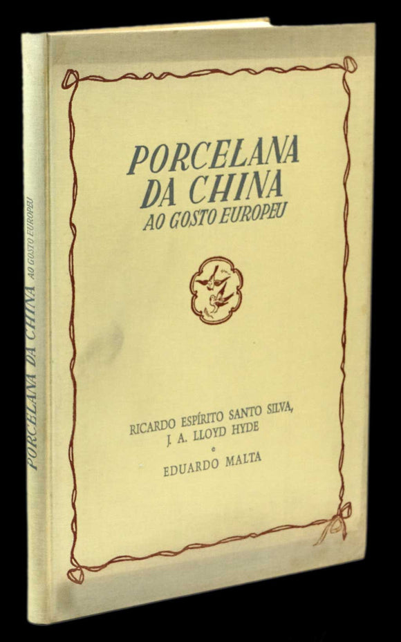 PORCELANA DA CHINA AO GOSTO EUROPEU - Loja da In-Libris