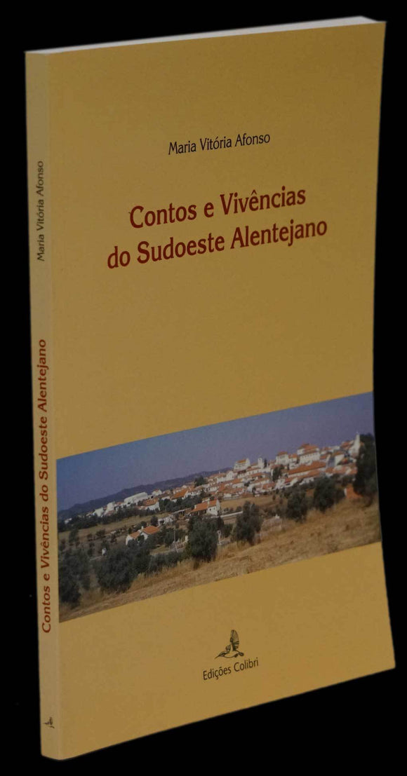 CONTOS E VIVÊNCIAS DO SUDOESTE ALENTEJANO - Loja da In-Libris