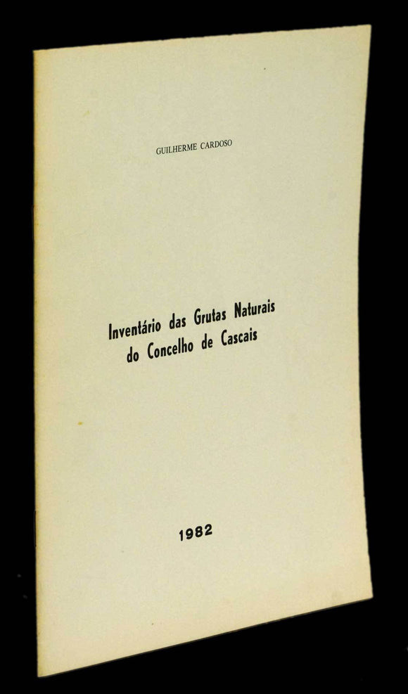 INVENTÁRIO DAS GRUTAS NATURAIS DO CONCELHO DE CASCAIS - Loja da In-Libris
