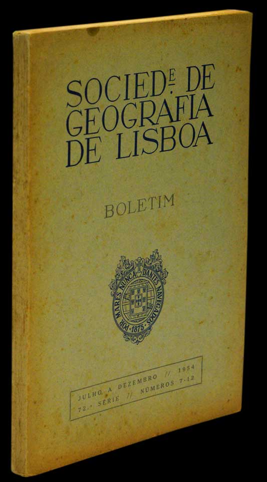 BOLETIM DA SOCIEDADE DE GEOGRAFIA DE LISBOA (Série 72ª - nº 7-12) - Loja da In-Libris