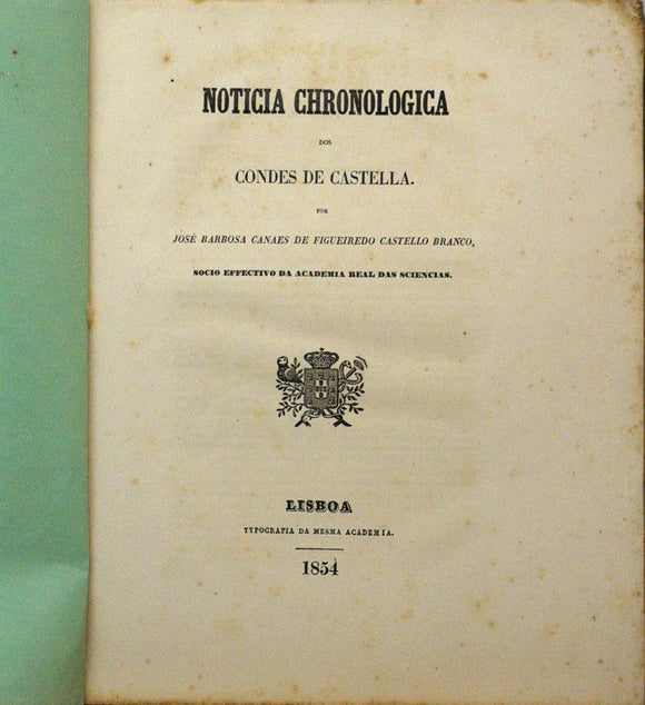 NOTÍCIA CRONOLÓGICA DOS CONDES DE CASTELA - Loja da In-Libris