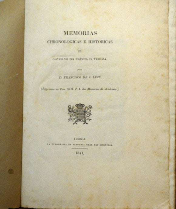 MEMÓRIAS CRONOLÓGICAS E HISTÓRICAS DO GOVERNO DA RAINHA D. TERESA - Loja da In-Libris