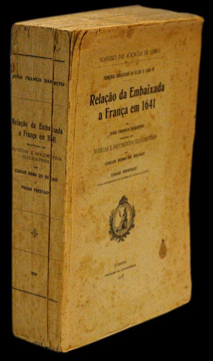 RELAÇÃO DA EMBAIXADA A FRANÇA EM 1641 - Loja da In-Libris