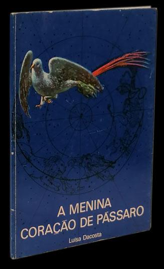MENINA CORAÇÃO DE PÁSSARO (A) - Loja da In-Libris