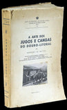 ARTE DOS JUGOS E CANGAS DO DOURO LITORAL - Loja da In-Libris
