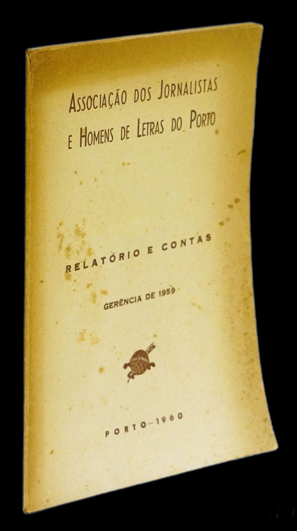 ASSOCIAÇÃO DOS JORNALISTAS E HOMENS DE LETRAS DO PORTO — RELATÓRIO DE CONTAS - Loja da In-Libris
