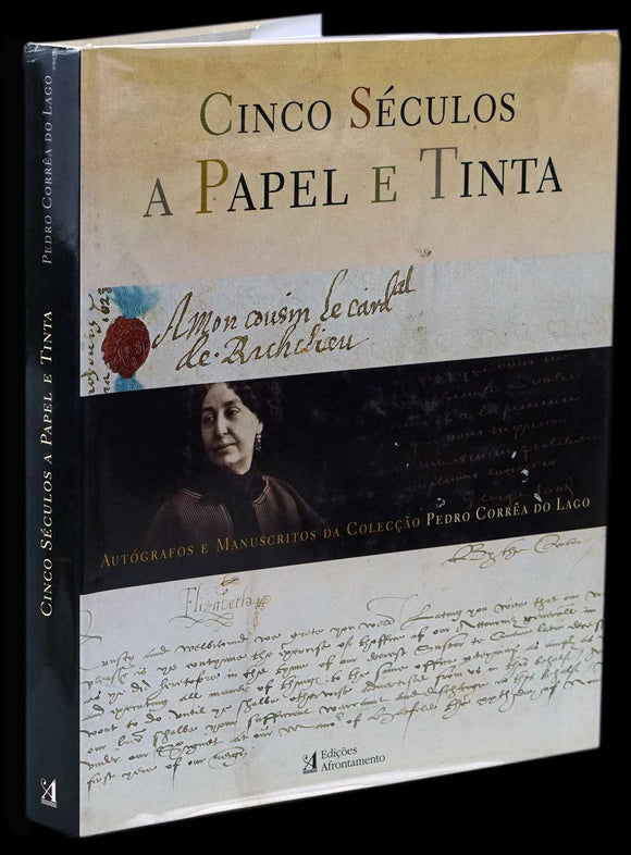 CINCO SÉCULOS DE PAPEL E TINTA - Loja da In-Libris