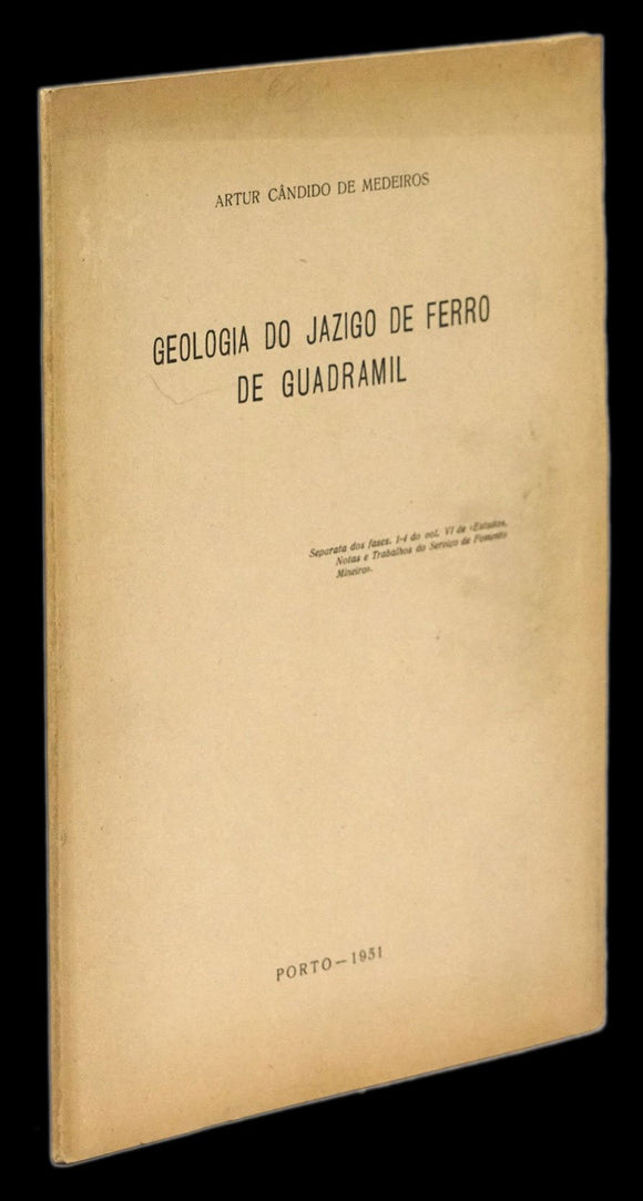 GEOLOGIA DO JAZIGO DE FERRO DE GUADRAMIL - Loja da In-Libris