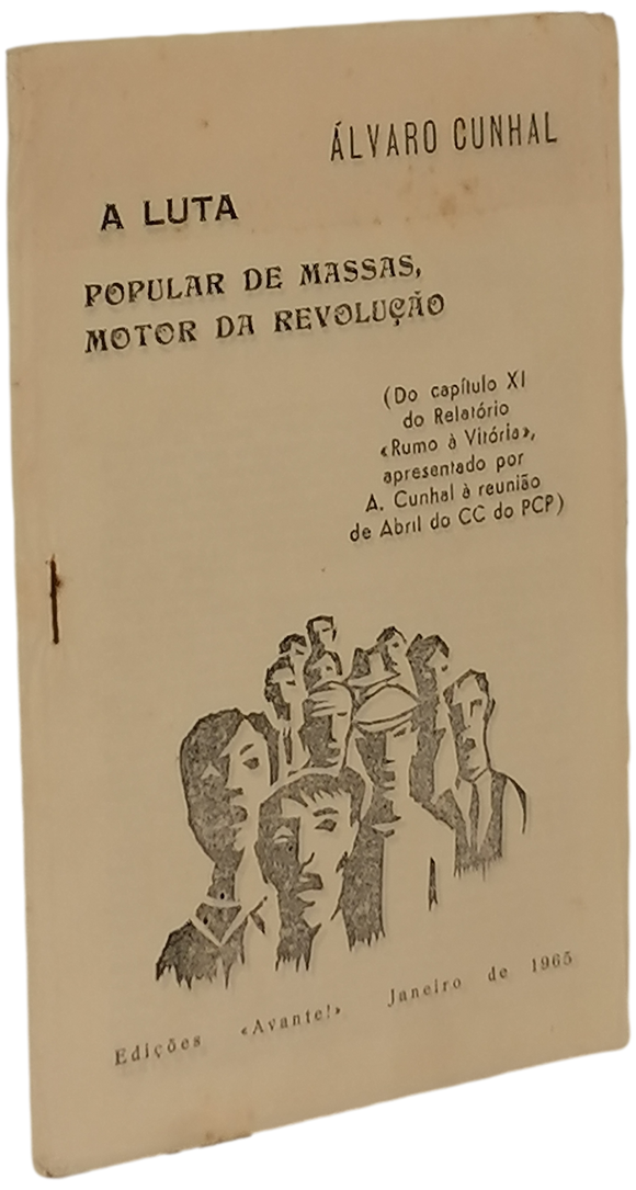 Luta popular de massas motor da revolução (A) — Álvaro Cunhal