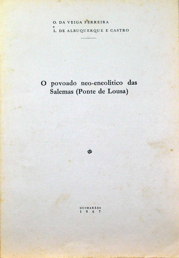 POVOADO NEO-ENEOLÍTICO DAS SALEMAS (PONTE DE LOUSA) - Loja da In-Libris