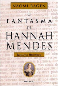 Gravura - FANTASMA DE HANNAH MENDES (O)