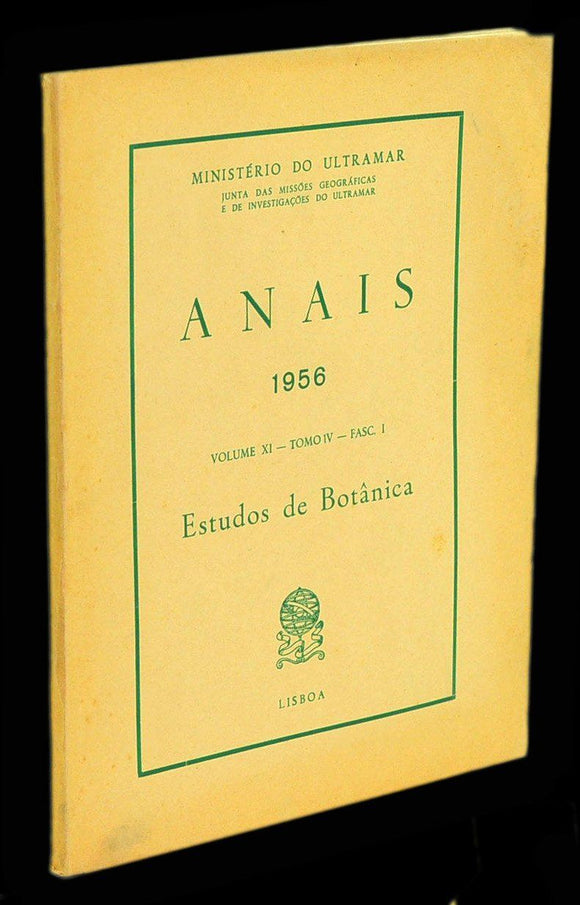 Livro - ANAIS 1956 (Vol. XI, Tomo IV - Fasc. I — ESTUDOS DE BOTÂNICA
