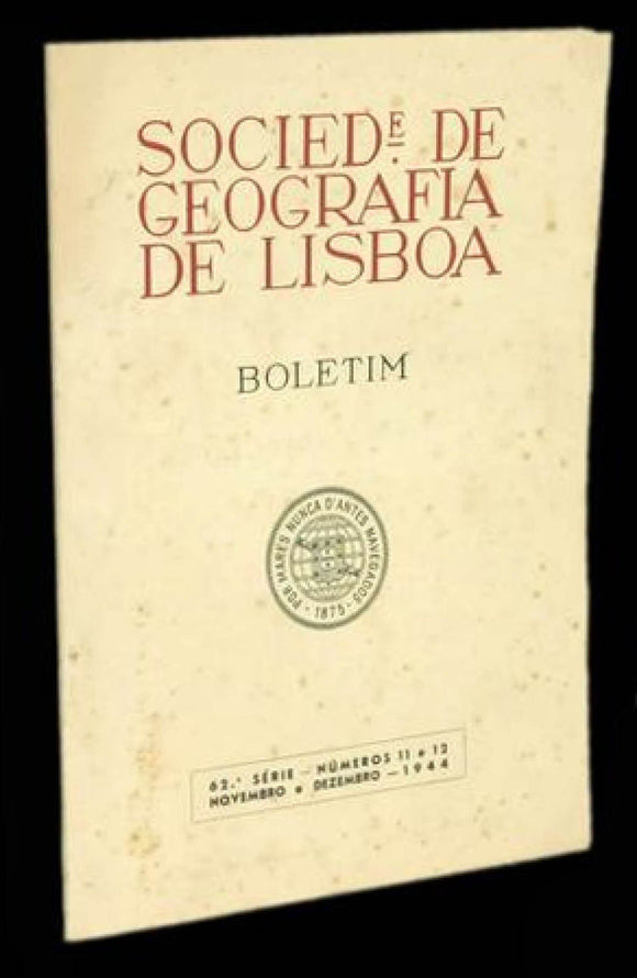 Livro - BOLETIM DA SOCIEDADE DE GEOGRAFIA DE LISBOA (Série 62ª - Nº 11-12)