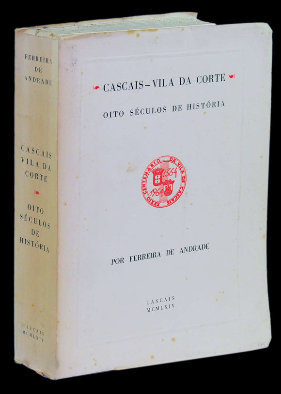 Livro - CASCAIS VILA DA CORTE — OITO SÉCULOS DE HISTÓRIA