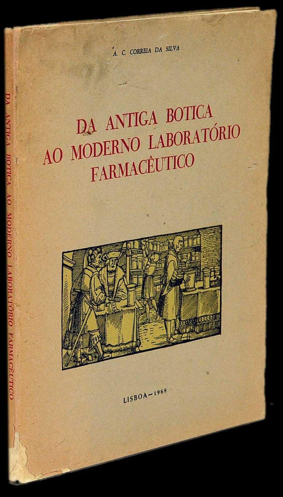 Livro - DA ANTIGA BOTICA AO LABORATÓRIO FARMACÊUTICO