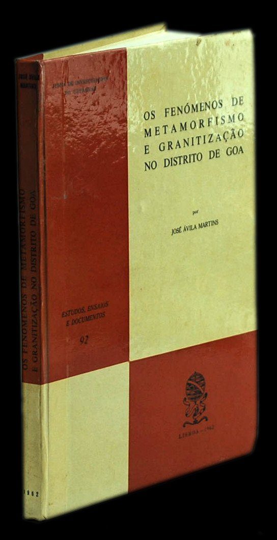 Livro - FENÓMENOS DE METAMORFISMO E GRANITIZAÇÃO NO DISTRITO DE GOA (OS)