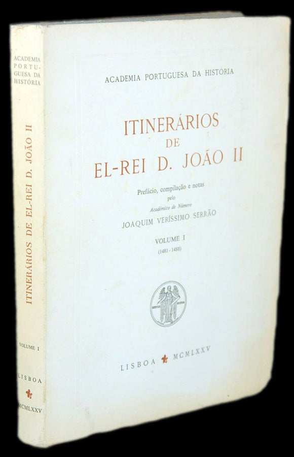Livro - ITINERÁRIOS DE EL REI DOM JOÃO II (Vol. I)