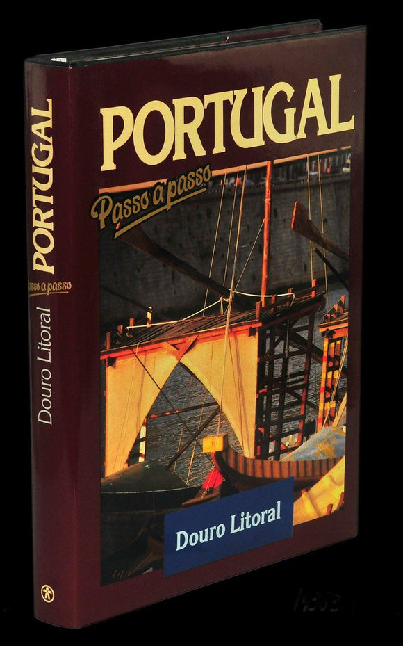 Livro - PORTUGAL PASSO A PASSO — DOURO LITORAL