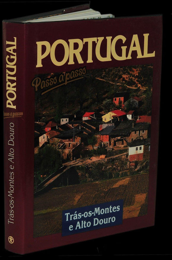 Livro - PORTUGAL PASSO A PASSO — TRÁS-OS-MONTES E ALTO DOURO