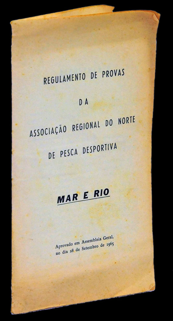 Livro - REGULAMENTO DE PROVAS DA ASSOCIAÇÃO REGIONAL DO NORTE DE PESCA DESPORTIVA — MAR E RIO