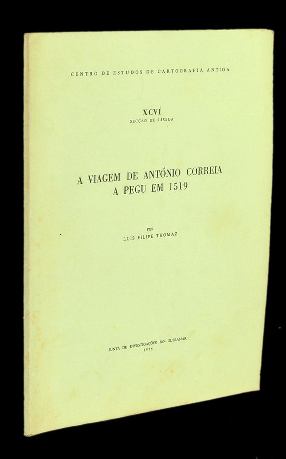 Livro - VIAGEM DE ANTÓNIO CORREIA A PEGU EM 1519 (A)
