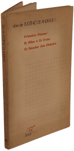 Primeiros poemas. Mãos e os frutos (As). Amantes sem dinheiro(Os) — Eugénio de Andrade