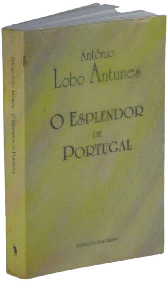 Esplendor de Portugal (O) — Lobo Antunes