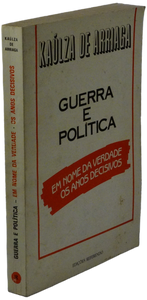 Guerra e política — Kaúlza de Arriaga Livro Loja da In-Libris   