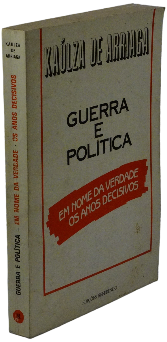 Guerra e política — Kaúlza de Arriaga Livro Loja da In-Libris   