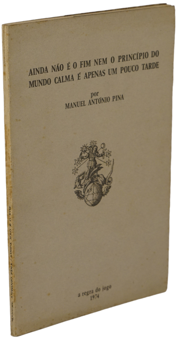 Ainda não é o fim nem o princípio do mundo — Manuel António Pina Livro Loja da In-Libris   