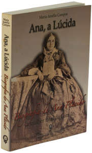 Ana, a lúcida - Biografia de Ana Plácido