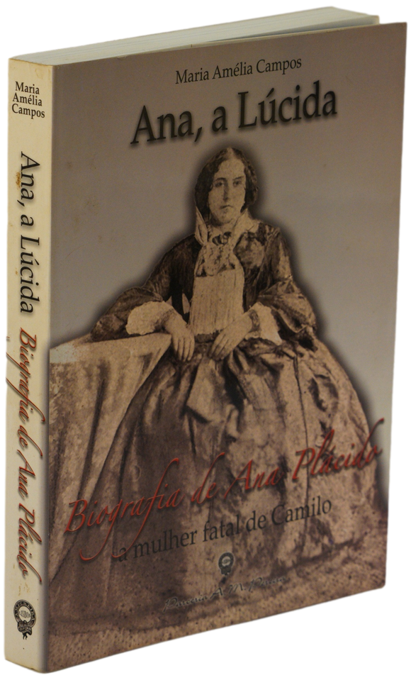 Ana, a lúcida - Biografia de Ana Plácido
