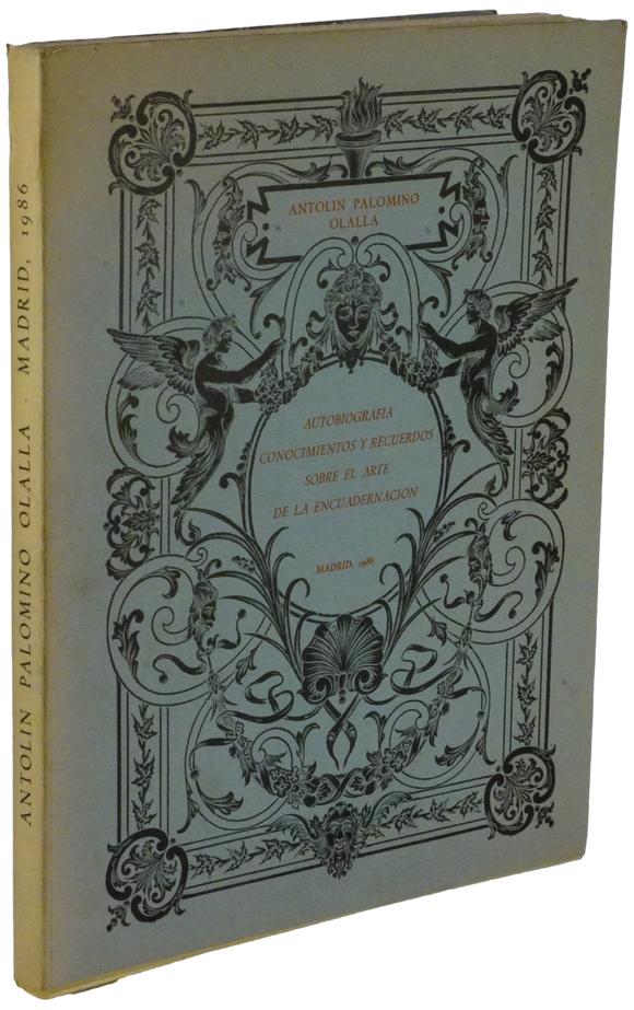 Autobiografia, conocimientos y recuerdos sobre el arte de la encuadernacion