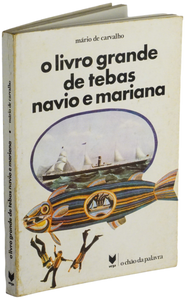 Livro grande de tebas navio e mariana (O)