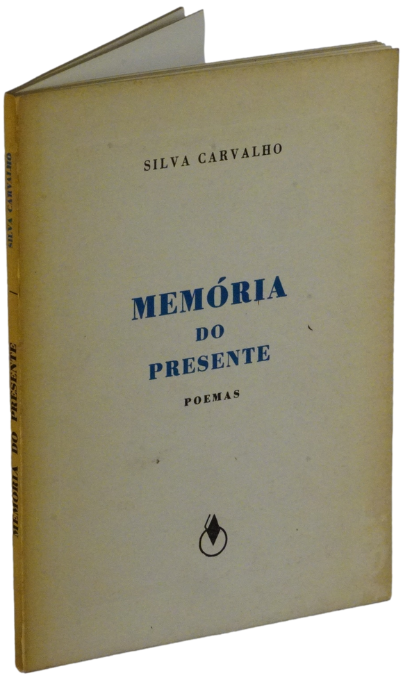 Memória do presente — Silva Carvalho