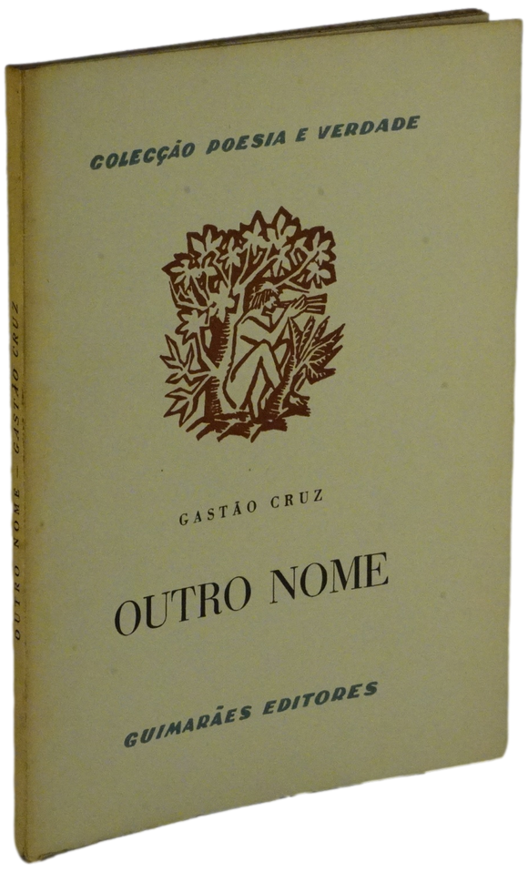 Outro nome — Gastão Cruz