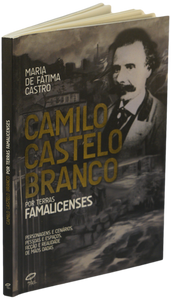Camilo Castelo Branco por terras famalicenses