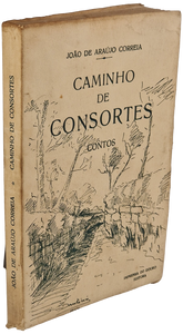 Caminho de consortes — João de Araújo Correia Livro Loja da In-Libris   