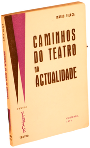 Caminhos do teatro na actualidade