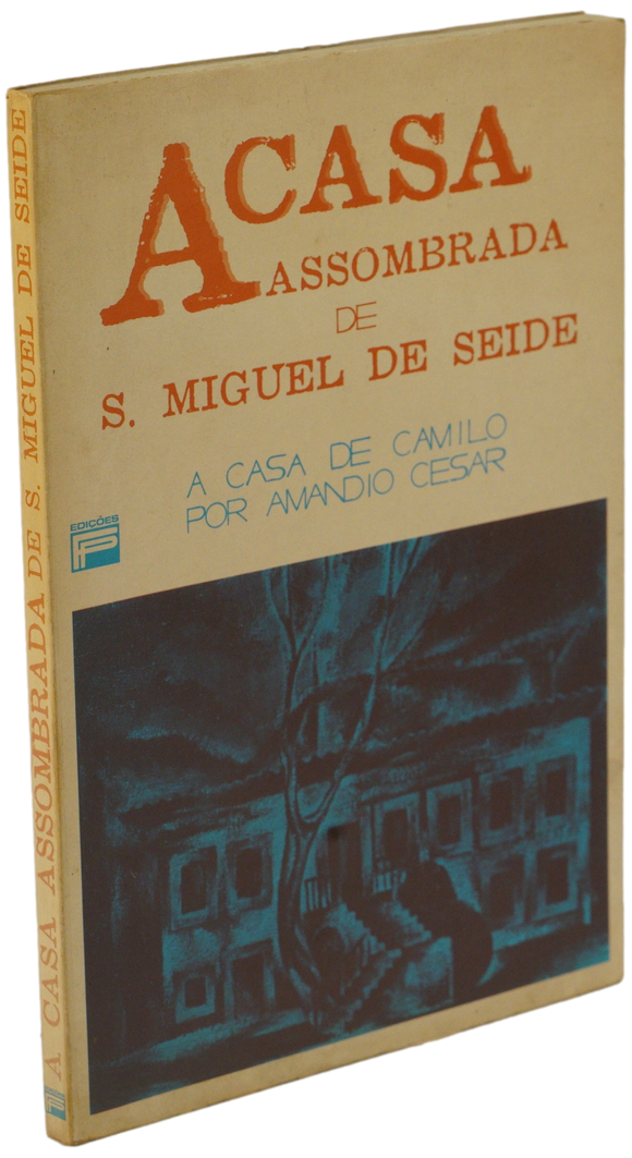 Casa assombrada de S. Miguel de Seide
