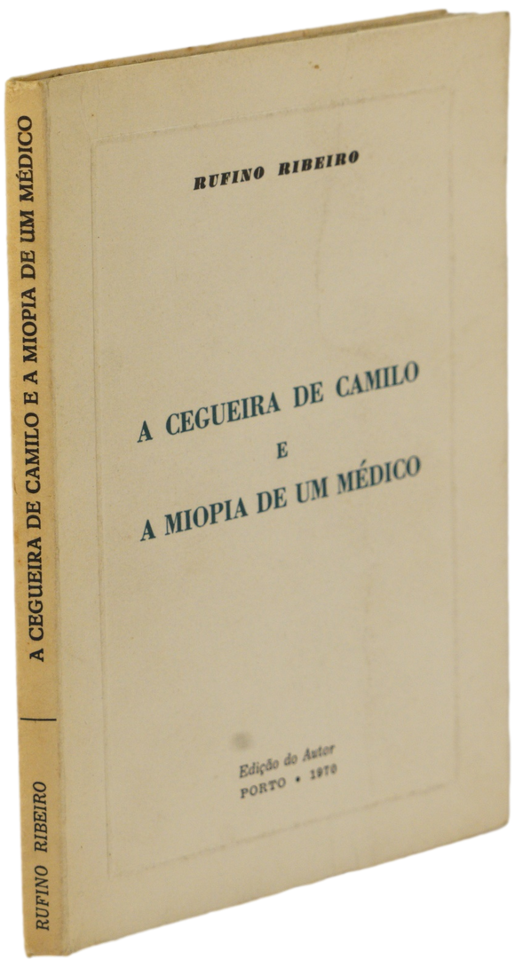 Cegueira de Camilo e a miopia de um médico