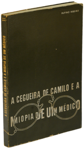 Cegueira de Camilo e a miopia de um médico (A)