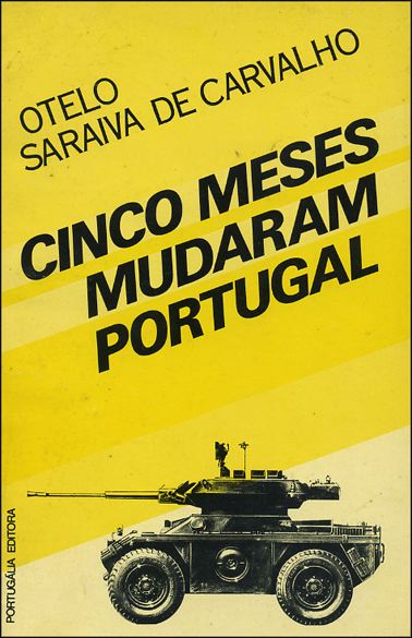 Cinco meses mudaram Portugal — Otelo Saraiva de Carvalho