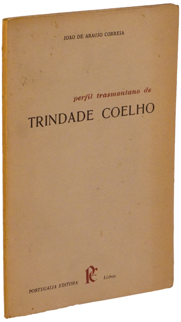 Perfil transmontano de Trindade Coelho — Araujo Correia