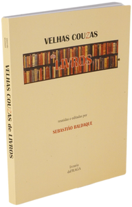 Velhas couzas de livros — Sebastião Baldaque